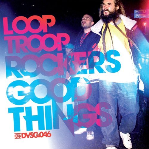 Looptroop Rockers-good Things - Looptroop Rockers - Musik - BAD TASTE - 7330169667213 - 23. August 2011