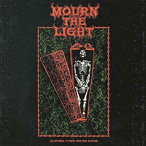 Cover for Mourn the Light · Suffer then We're Gone (LP) (2022)