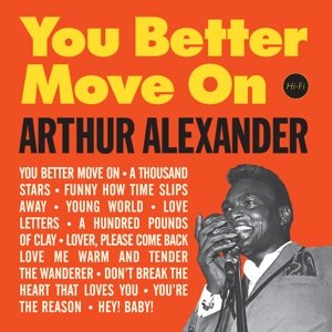 You Better Move On - Arthur Alexander - Musik - VINYL LOVERS - 8436544170213 - 18. februar 2016