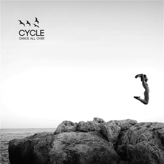 Cover for Cycle · Dance All Over (CD) (2015)