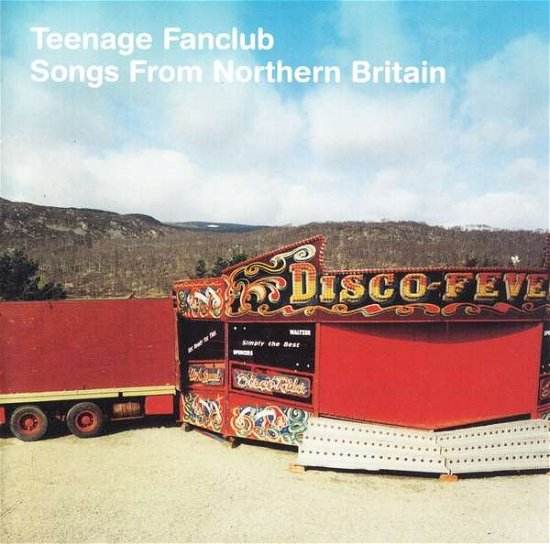 Cover for Teenage Fanclub · Songs from Northern Britain (CD) (2019)