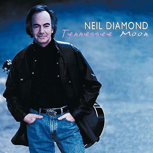 Cover for Neil Diamond · Tennessee Moon (CD) (2016)