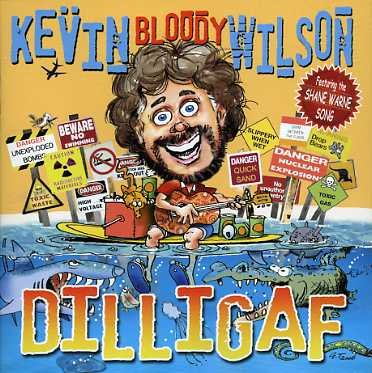 Cover for Kevin Bloody Wilson · Dilligaf (CD) (2006)
