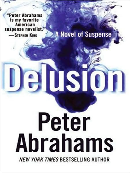Cover for Peter Abrahams · Delusion LP (Taschenbuch) [Lrg edition] (2008)