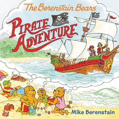 Cover for Mike Berenstain · The Berenstain Bears pirate adventure (Buch) [First edition. edition] (2016)