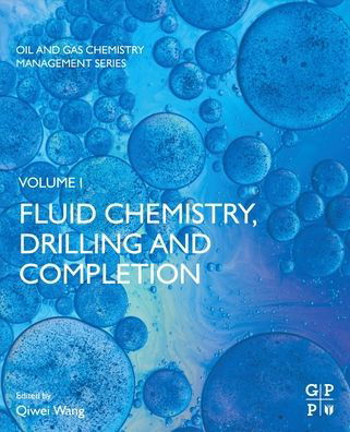 Cover for Qiwei Wang · Fluid Chemistry, Drilling and Completion - Oil and Gas Chemistry Management Series (Taschenbuch) (2021)