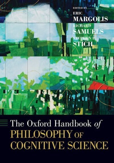 Cover for The Oxford Handbook of Philosophy of Cognitive Science - Oxford Handbooks (Paperback Book) (2017)
