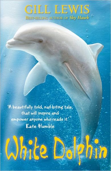 Cover for Gill Lewis · White Dolphin (Taschenbuch) (2013)
