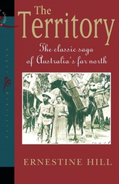 The Territory - Ernestine Hill - Książki - Angus & Robertson - 9780207188213 - 13 grudnia 1901