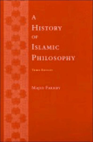 Cover for Majid Fakhry · A History of Islamic Philosophy (Paperback Book) [Third edition] (2004)