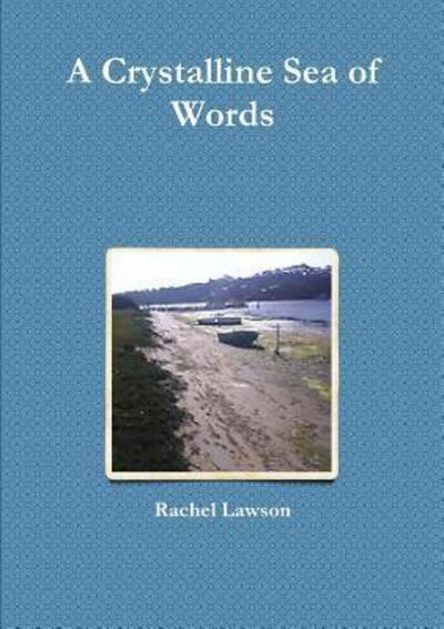 Cover for Rachel Lawson · A Crystalline Sea of Words (Paperback Book) (2018)
