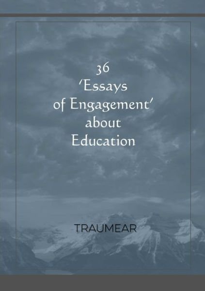 Cover for Traumear · 36 Essays of Engagement about Education (Paperback Bog) (2019)