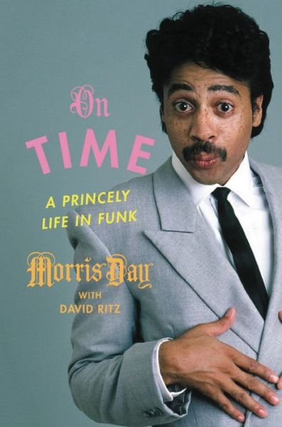 Cover for David Ritz · On Time: A Princely Life in Funk (Gebundenes Buch) (2019)