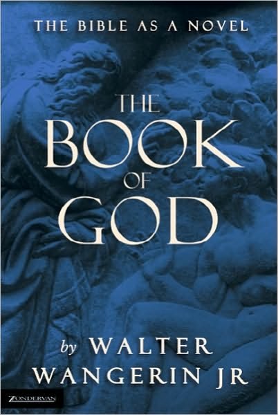Cover for Walter Wangerin · The Book of God: The Bible as a Novel (Paperback Bog) (1998)