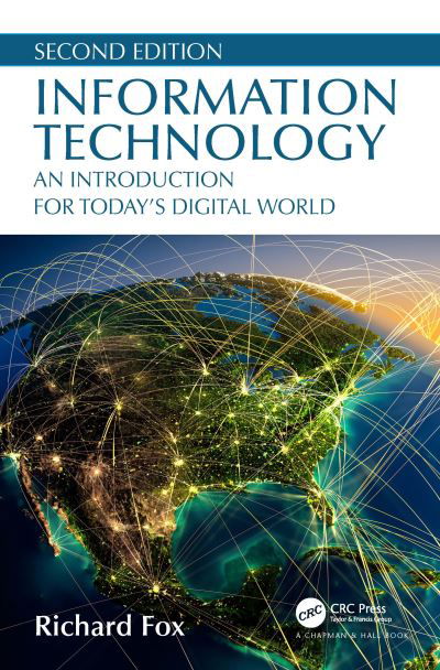 Cover for Richard Fox · Information Technology: An Introduction for Today’s Digital World (Paperback Book) (2020)