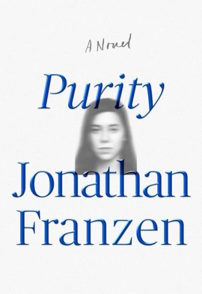 Cover for Jonathan Franzen · Purity: A Novel (Inbunden Bok) (2015)