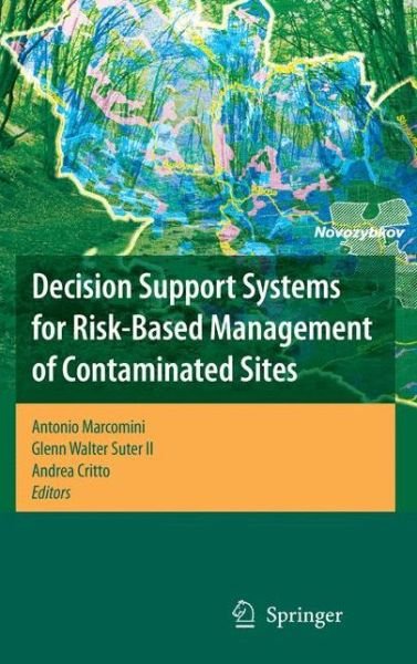 Cover for Antonio Marcomini · Decision Support Systems for Risk-Based Management of Contaminated Sites (Inbunden Bok) [1st Edition.2nd Printing. 2008 edition] (2008)