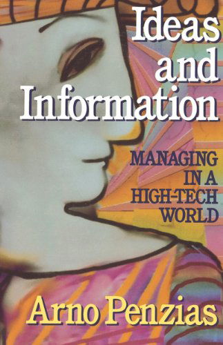 Cover for Arno Penzias · Ideas and Information: Managing in a High-Tech World (Taschenbuch) (2024)