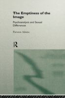 Cover for Parveen Adams · The Emptiness of the Image: Psychoanalysis and Sexual Differences (Hardcover Book) (1995)