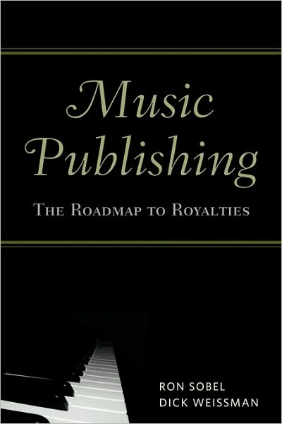 Cover for Ron Sobel · Music Publishing: The Roadmap to Royalties (Paperback Book) (2008)