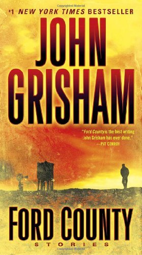 Ford County: Stories - John Grisham - Books - Dell - 9780440246213 - August 17, 2010