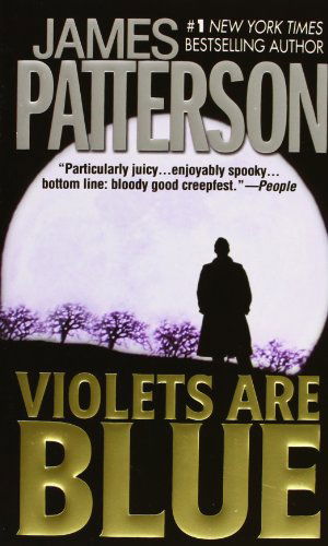 Cover for James Patterson · Violets Are Blue (Alex Cross) (Paperback Book) [1st U.s. Paperback Printing October 2002 edition] (2002)