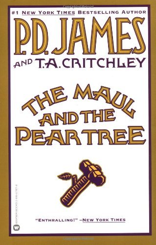Cover for Thomas A. Critchley · The Maul and the Pear Tree: the Ratcliffe Highway Murders, 1811 (Paperback Book) (2002)
