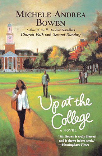 Cover for Michele Andrea Bowen · Up At The College (Paperback Book) [1 Reprint edition] (2010)