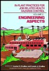 In-Plant Practices for Job Related Health Hazards Control, Engineering Aspects - In-Plant Practices for Job Related Health Hazards Control - LV Cralley - Bøger - John Wiley & Sons Inc - 9780471501213 - 7. juni 1989