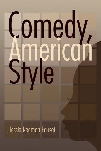 Cover for Jessie Fauset · Comedy: American Style (Paperback Bog) (2013)