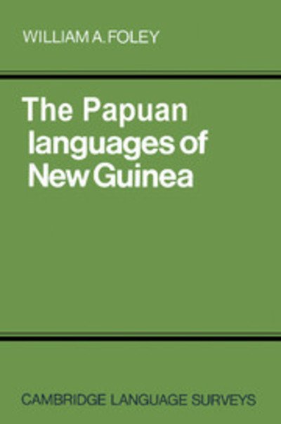 Cover for Foley, William A., Jr. · The Papuan Languages of New Guinea - Cambridge Language Surveys (Taschenbuch) (1986)