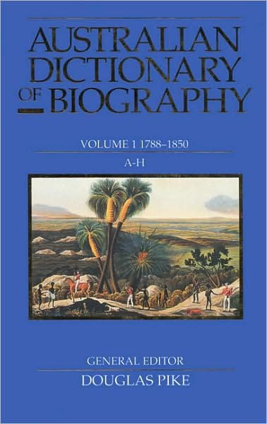 Cover for Douglas Pike · Australian Dictionary of Biography V1 (Inbunden Bok) [New edition] (1961)