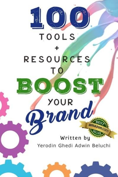 Cover for Yerodin Ghedi Adwin Beluchi · 100 Tools &amp; Resources to Boost Your Brand (Pocketbok) (2020)