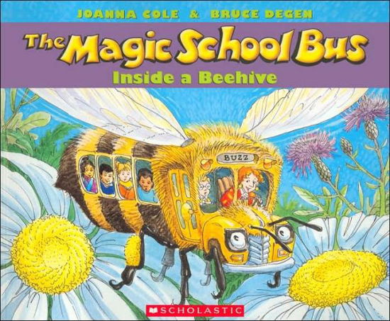 The Magic School Bus Inside a Beehive - Joanna Cole - Livros - Scholastic - 9780590257213 - 1998