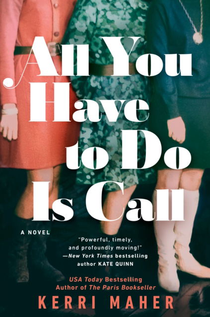 Cover for Kerri Maher · All You Have to Do Is Call (Hardcover Book) (2023)