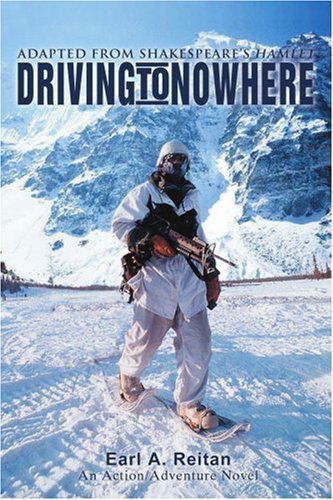 Cover for Earl Reitan · Driving to Nowhere: Adapted from Shakespeare's Hamlet (Paperback Book) (2004)