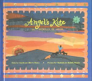 Cover for Alberto Blanco · Angel's Kite / La Estrella de Angel (Hardcover Book) (1998)