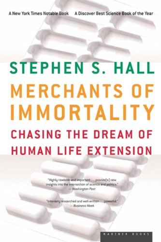 Cover for Stephen S. Hall · Merchants of Immortality: Chasing the Dream of Human Life Extension (Taschenbuch) (2005)