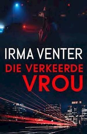 Cover for Irma Venter · Die Verkeerde Vrou (Paperback Book) (2023)