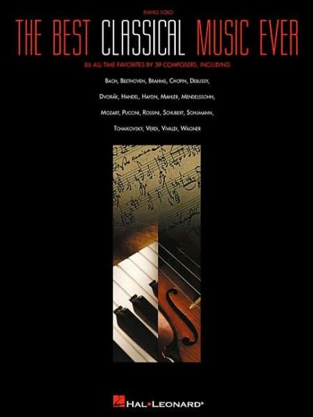 Cover for Hal Leonard Corp. · The Best Classical Music Ever (World's Great Classical Music) (Bok) (2000)