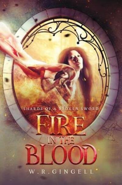Cover for W R Gingell · FIre in the Blood (Pocketbok) (2019)