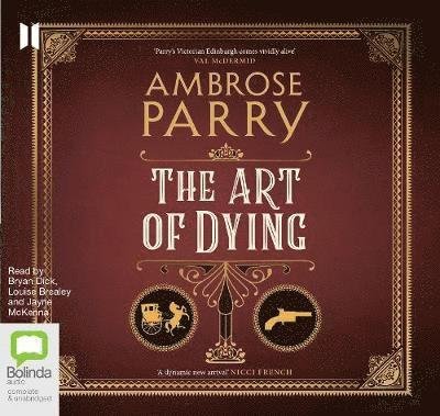 Cover for Ambrose Parry · The Art of Dying - Raven, Fisher, and Simpson (Hörbuch (CD)) [Simultaneous Release edition] (2019)