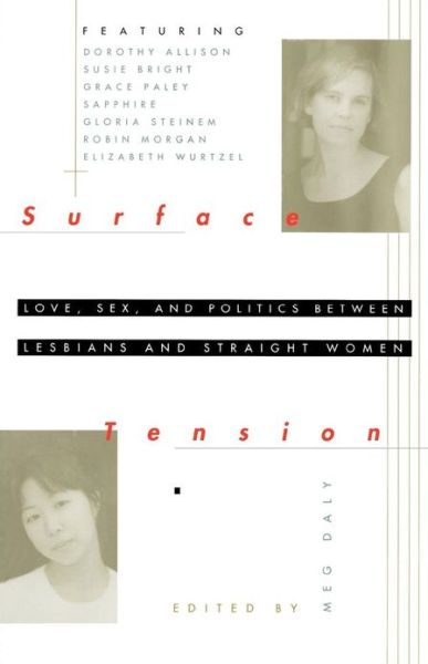 Cover for Meg Daly · Surface Tension: Love, Sex and Politics Between Lesbians and Straight Women (Taschenbuch) [1st.edition edition] (1996)