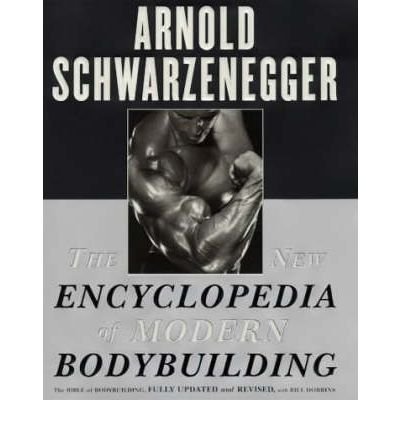 Cover for Arnold Schwarzenegger · The New Encyclopedia of Modern Bodybuilding: The Bible of Bodybuilding, Fully Updated and Revised (Paperback Bog) (1999)