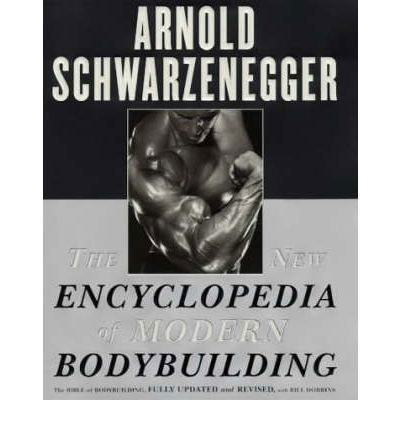 Cover for Arnold Schwarzenegger · The New Encyclopedia of Modern Bodybuilding: The Bible of Bodybuilding, Fully Updated and Revised (Taschenbuch) (1999)