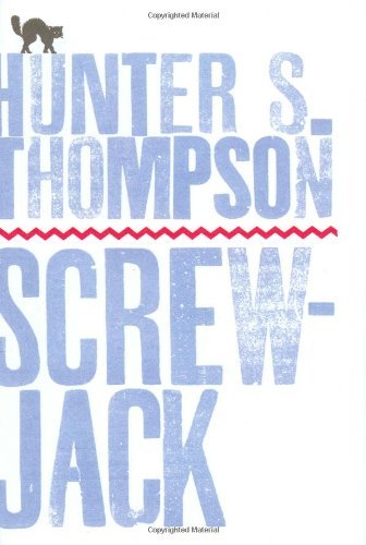 Cover for Hunter S. Thompson · Screwjack: a Short Story (Gebundenes Buch) (2000)
