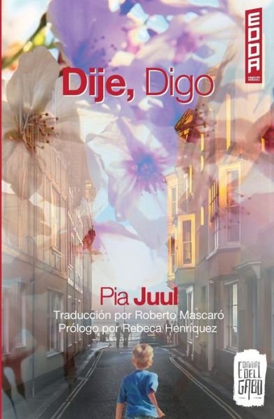 Cover for Pia Juul · Dije, Digo (Paperback Book) (2015)