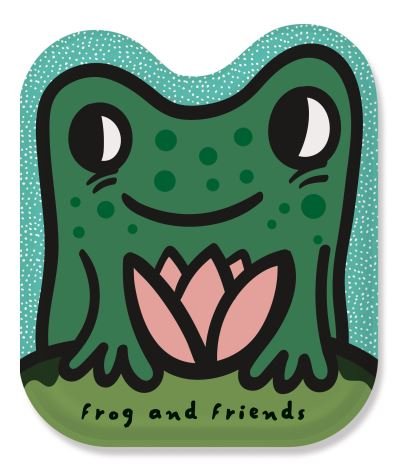 Cover for Surya Sajnani · Frog and Friends - Wee Gallery Shaped Bath Books (Board book) (2024)