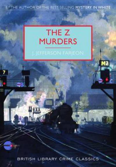 Cover for J. Jefferson Farjeon · The Z Murders - British Library Crime Classics (Paperback Book) (2015)