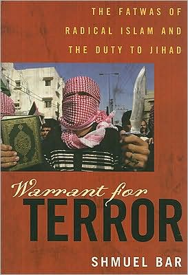 Cover for Shmuel Bar · Warrant for Terror: The Fatwas of Radical Islam and the Duty to Jihad (Paperback Book) (2008)